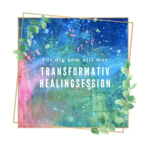 Transformativ healing session